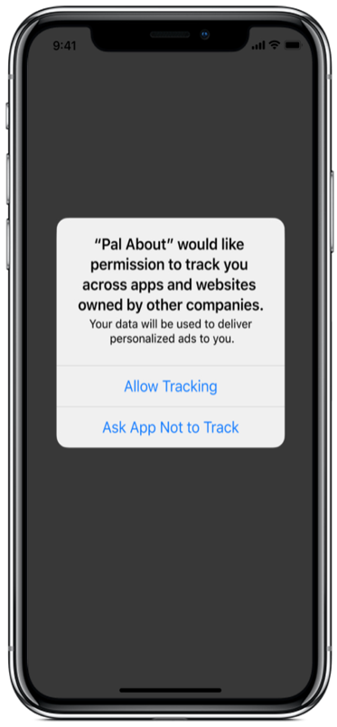 Apple’s new ATT Privacy Protection Framework will require all apps to prompt users to either opt in to be tracked or opt out of all tracking.