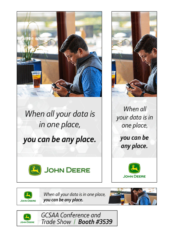 HTML5 ads for John Deere that say, "When all your data is in one place, you can be any place."